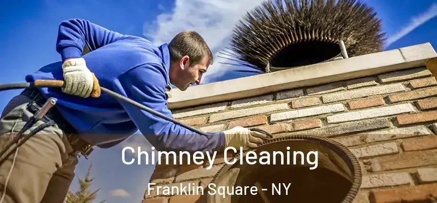 Chimney Cleaning Franklin Square - NY